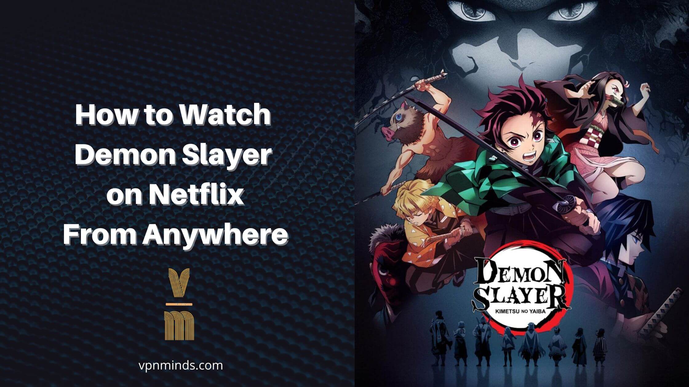 How to watch demon slayer on Netflix