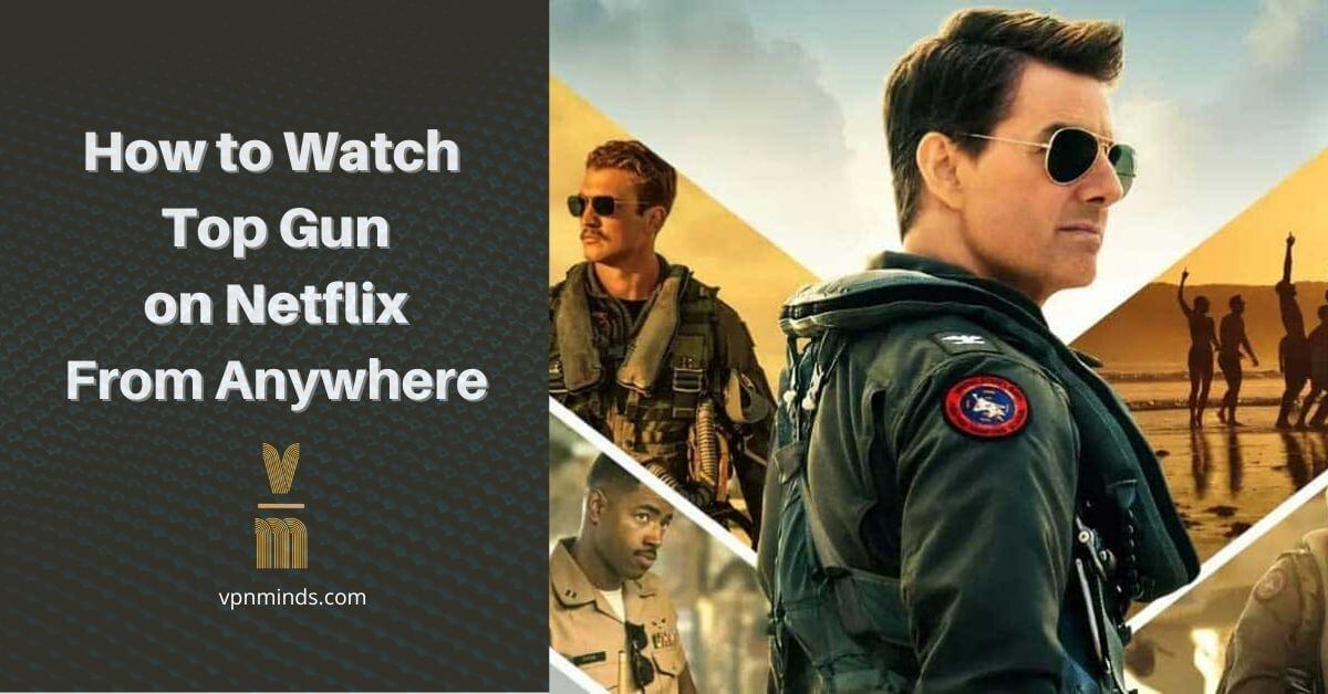 How to watch Top Gun on Netflix