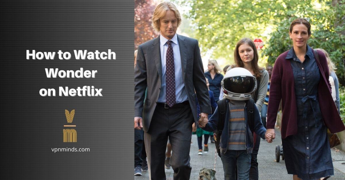 How to Watch Wonder on Netflix Featured Image